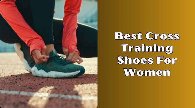 best cross training shoes for women