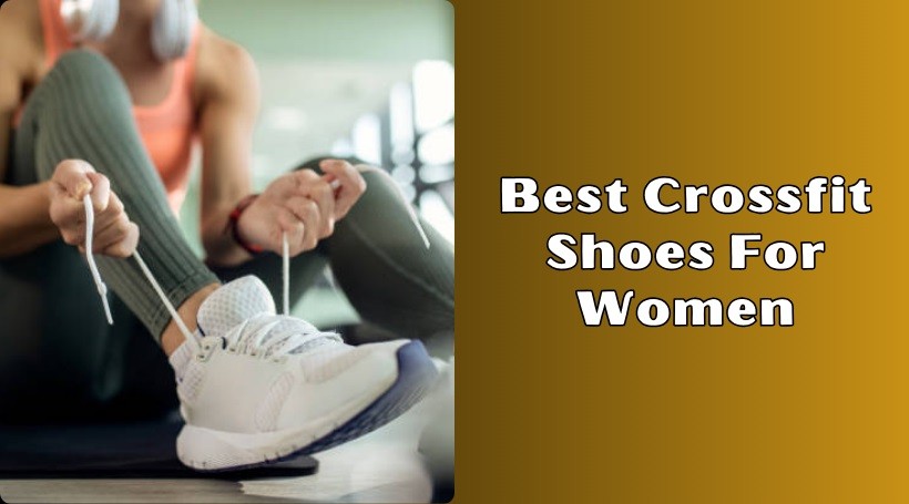 best crossfit shoes for women