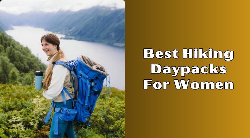 You are currently viewing The 8 Best Hiking Daypacks For Women Of 2025