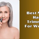 best nose hair trimmers for women