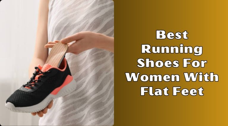 Top 8 Best Running Shoes For Women With Flat Feet In 2026 – Reviews And ...