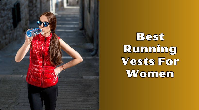 You are currently viewing Our 10 Best Running Vests For Women Of 2025