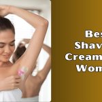 best shaving creams for women