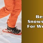 best snowshoes for women