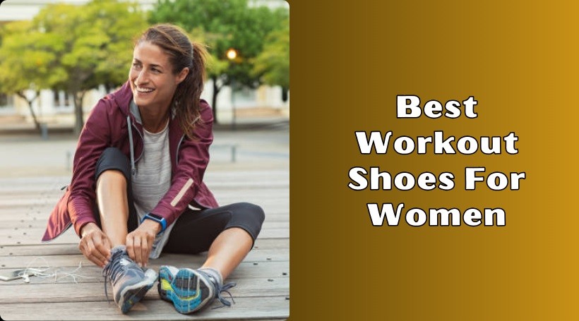 best workout shoes for women