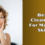 Best Cleansers for Mature Skin