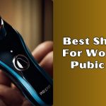Best Shavers For Women's Pubic Hair