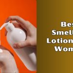 best smelling lotions for women