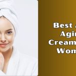best anti aging creams for women