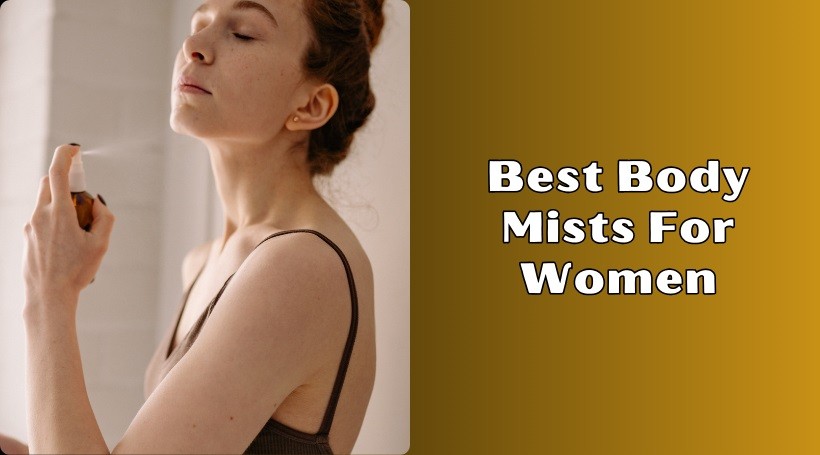 You are currently viewing The 10 Best Body Mists For Women – 2025