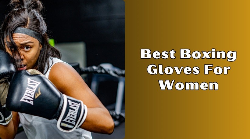 You are currently viewing Our 10 Best Boxing Gloves For Women In 2025