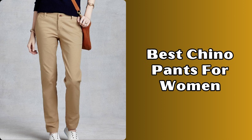 best chino pants for women