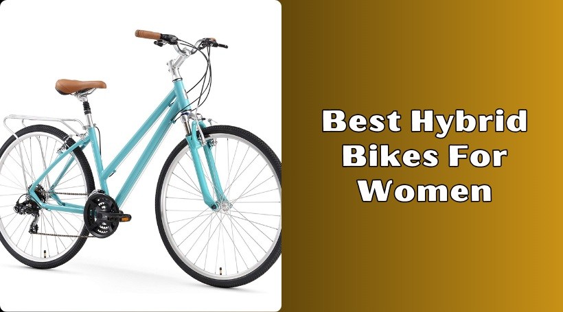 Read more about the article The 10 Best Hybrid Bikes For Women Of 2025