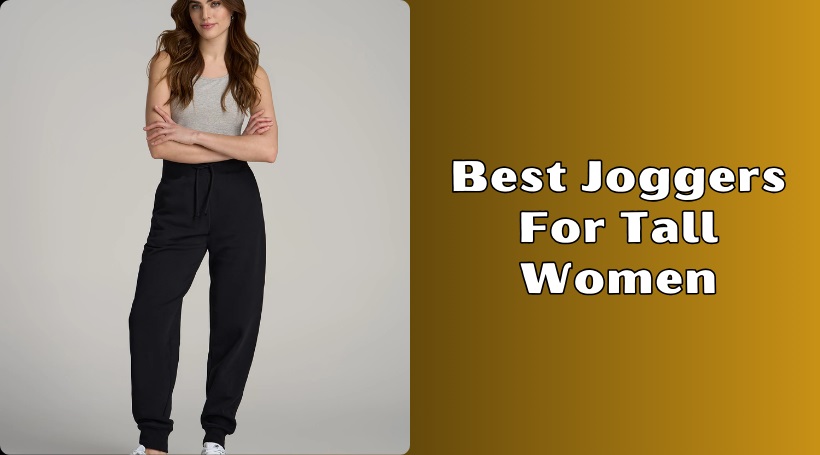 You are currently viewing The 10 Best Joggers For Tall Women To Buy In 2025