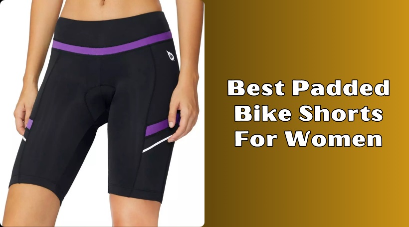 You are currently viewing Our 10 Best Padded Bike Shorts For Women Of 2025