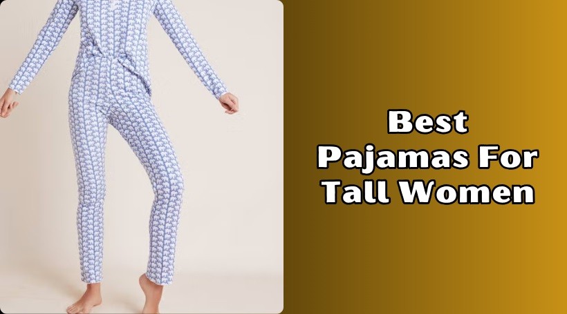 You are currently viewing Our 10 Best Pajamas For Tall Women Of 2025
