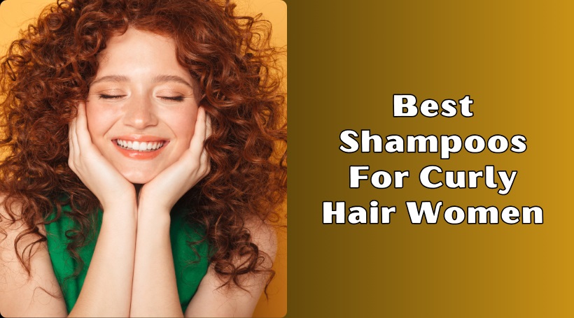 You are currently viewing Top 10 Best Shampoos For Curly Hair Women In 2025