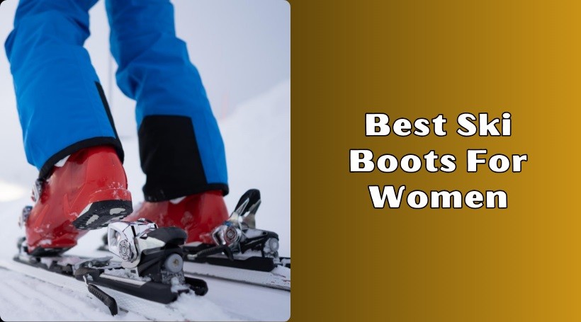 Read more about the article Top 10 Best Ski Boots For Women In 2025