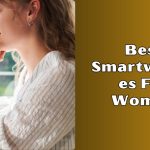 best smartwatches for women