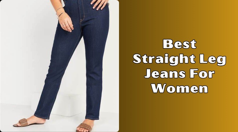You are currently viewing Our 10 Best Straight Leg Jeans For Women In 2025 – Reviews And Guide