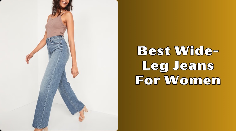 Read more about the article 8 Best Wide-Leg Jeans For Women Of 2025
