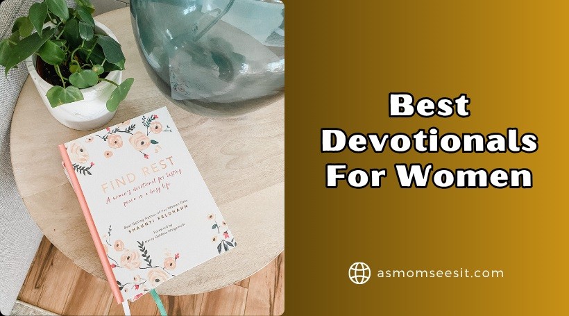 You are currently viewing 10 Best Devotionals For Women In 2025