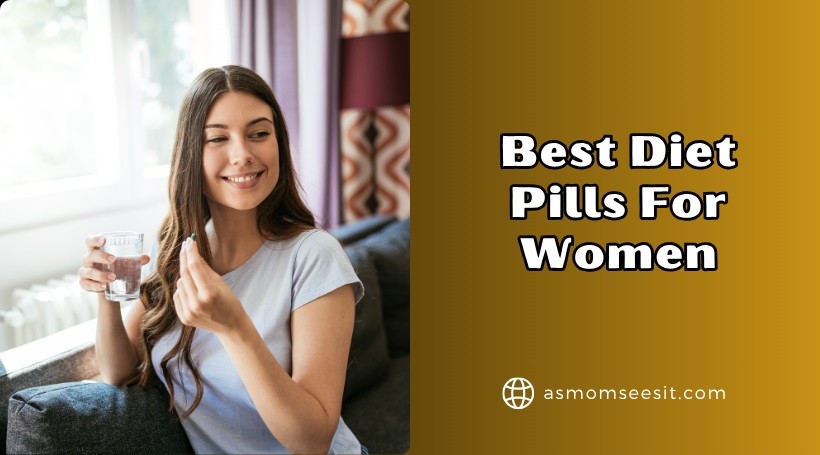 You are currently viewing The 10 Best Diet Pills For Women To Buy In 2025