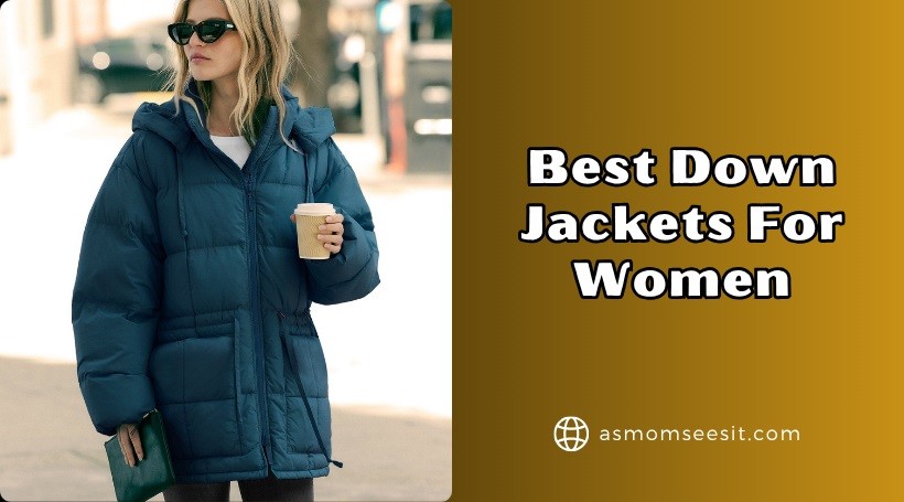 You are currently viewing 10 Best Down Jackets For Women – 2025