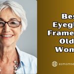 best eyeglass frames for older women