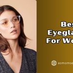 best eyeglasses for women