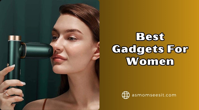 You are currently viewing Our 12 Best Gadgets For Women – 2025