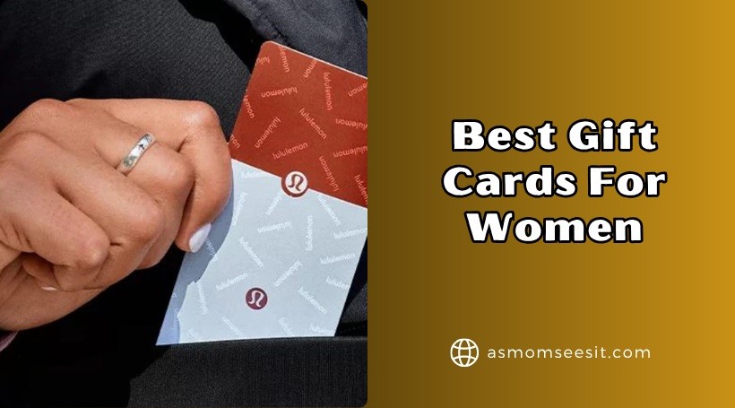 You are currently viewing 10 Best Gift Cards For Women In 2025 – Reviews And Guide