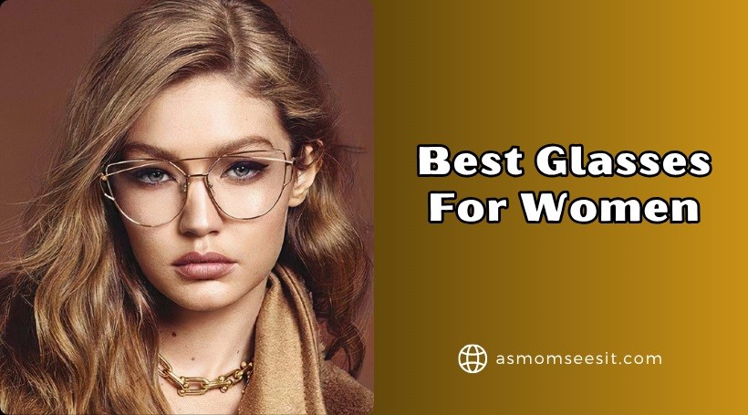 best glasses for women