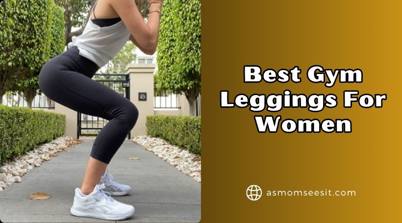 You are currently viewing Our 10 Best Gym Leggings For Women In 2025