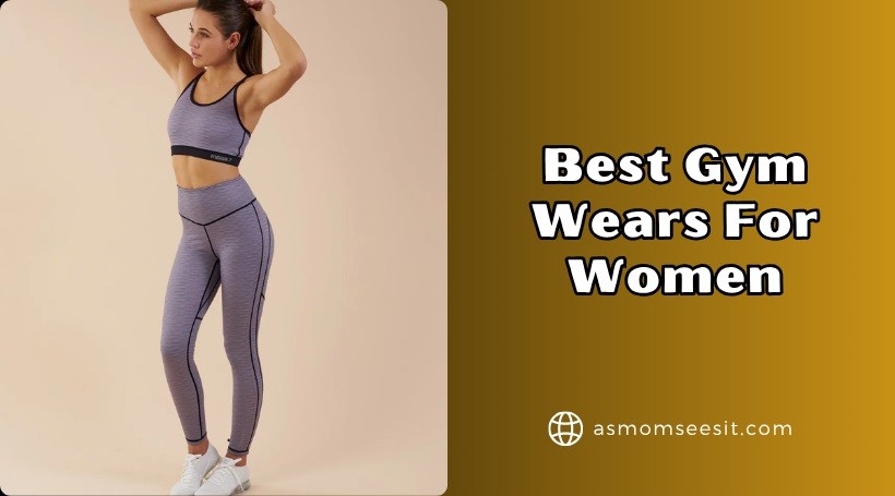 You are currently viewing Top 10 Best Gym Wears For Women To Buy In 2025