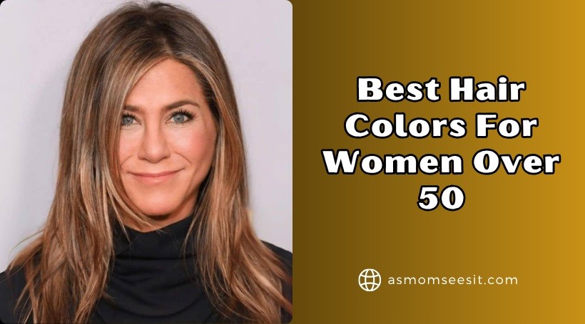 You are currently viewing 10 Best Hair Colors For Women Over 50 To Buy In 2025