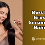 best hair growth serums for women