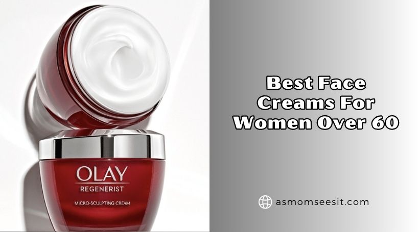 You are currently viewing Our 10 Best Face Creams For Women Over 60 In 2026 – Reviews And Guide