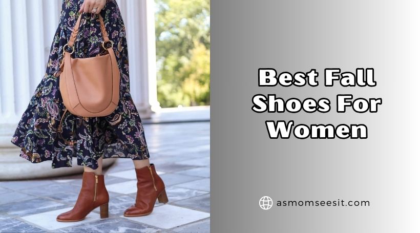 You are currently viewing 10 Best Fall Shoes For Women 2025: Top Picks