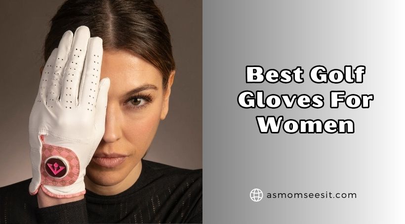You are currently viewing Top 10 Best Golf Gloves For Women – Top Picks Of 2025