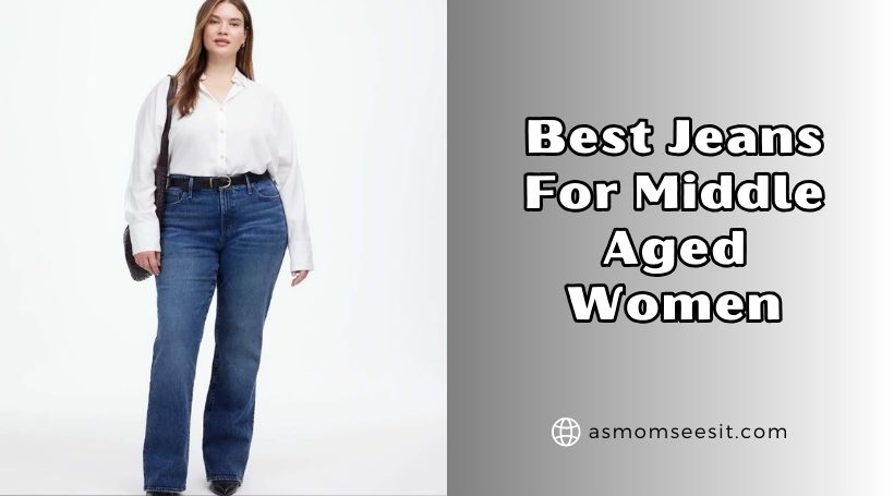 You are currently viewing 10 Best Jeans For Middle Aged Women In 2025