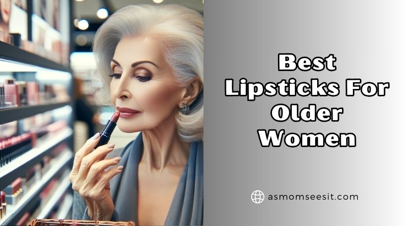 You are currently viewing The 10 Best Lipsticks For Older Women 2025, According to Experts