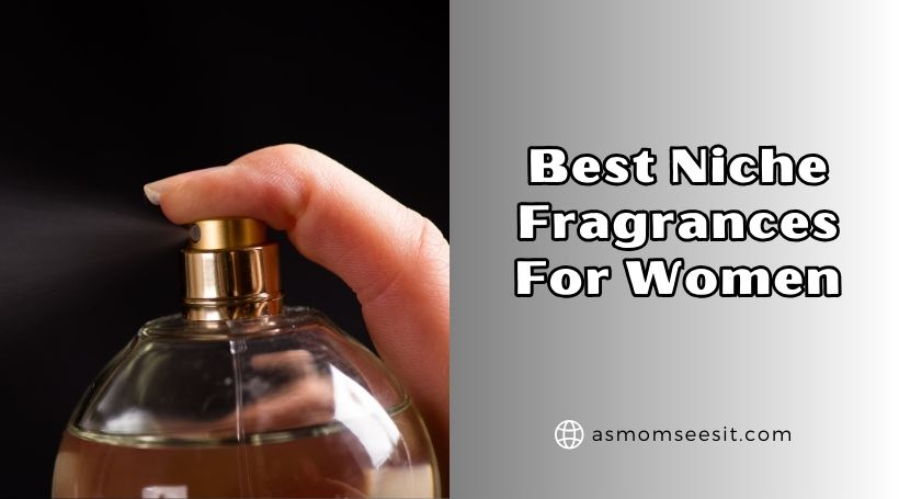 You are currently viewing The 10 Best Niche Fragrances For Women – Top Picks Of 2025