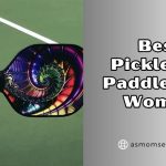 best pickleball paddles for women