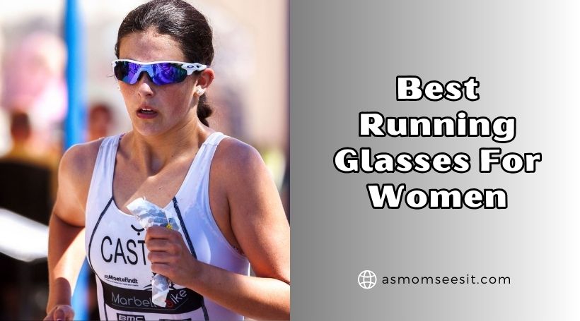 You are currently viewing 10 Best Running Glasses For Women 2025: Top Picks