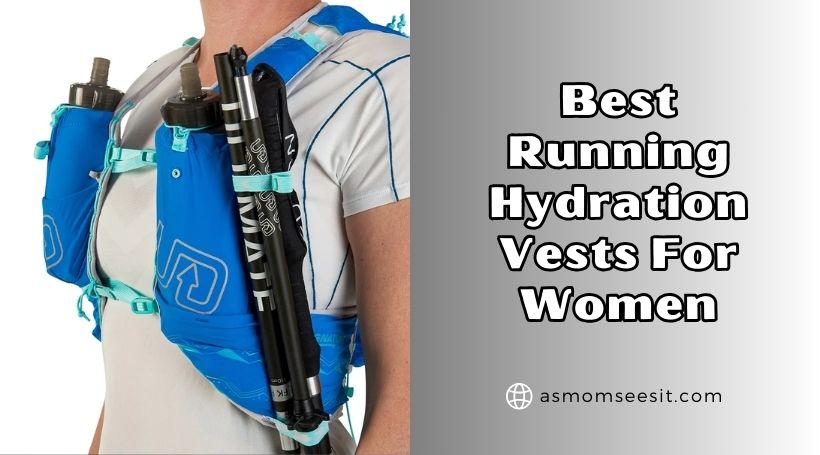 You are currently viewing The 10 Best Running Hydration Vests For Women 2025: Top Picks