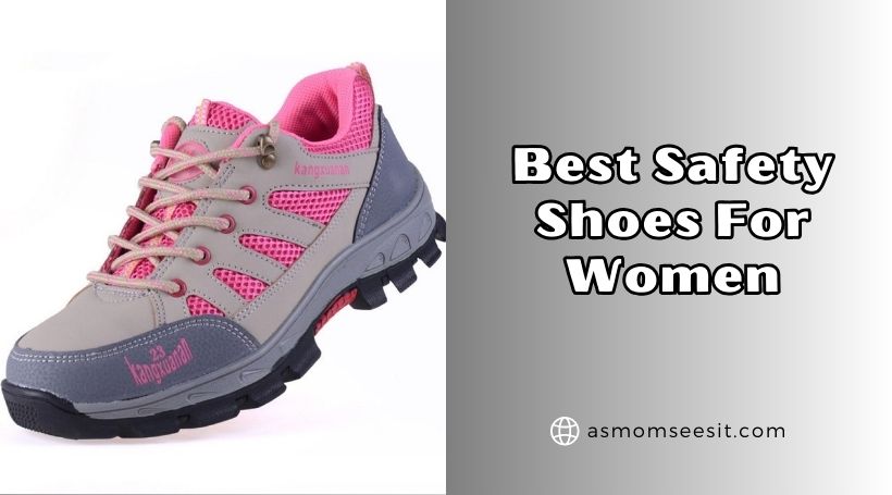 You are currently viewing Our 10 Best Safety Shoes For Women Of 2025, Tested by Experts