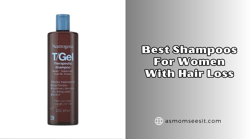 You are currently viewing Top 10 Best Shampoos For Women With Hair Loss To Buy In 2026