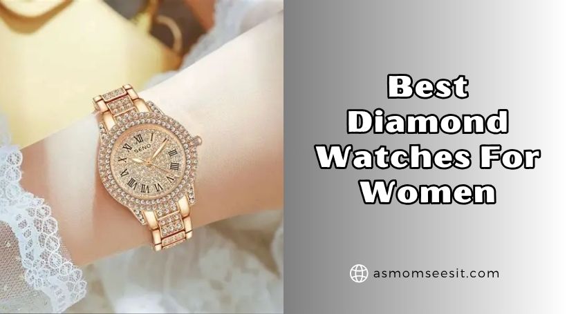 You are currently viewing Our 10 Best Diamond Watches For Women Of 2025, Tested by Experts