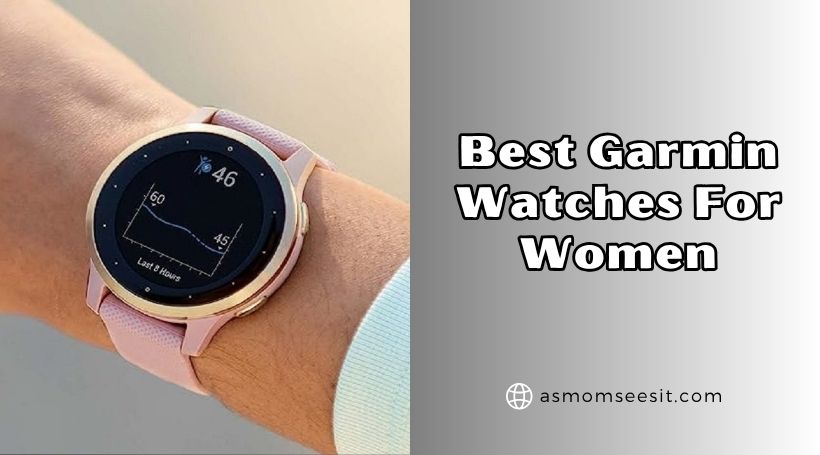 best garmin watches for women